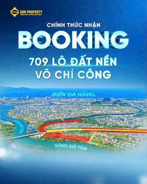 ???? CHÍNH THỨC NHẬN BOOKING – 709 NỀN MẶT TIỀN VÕ CHÍ CÔNG, HÒA QUÝ