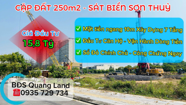 LÔ ĐẤT BIỂN HIẾM – 250m2 XÂY 7 TẦNG – SÁT BIỂN SƠN THUỶ